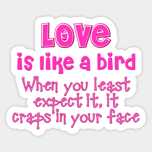 Love is like a bird Sticker